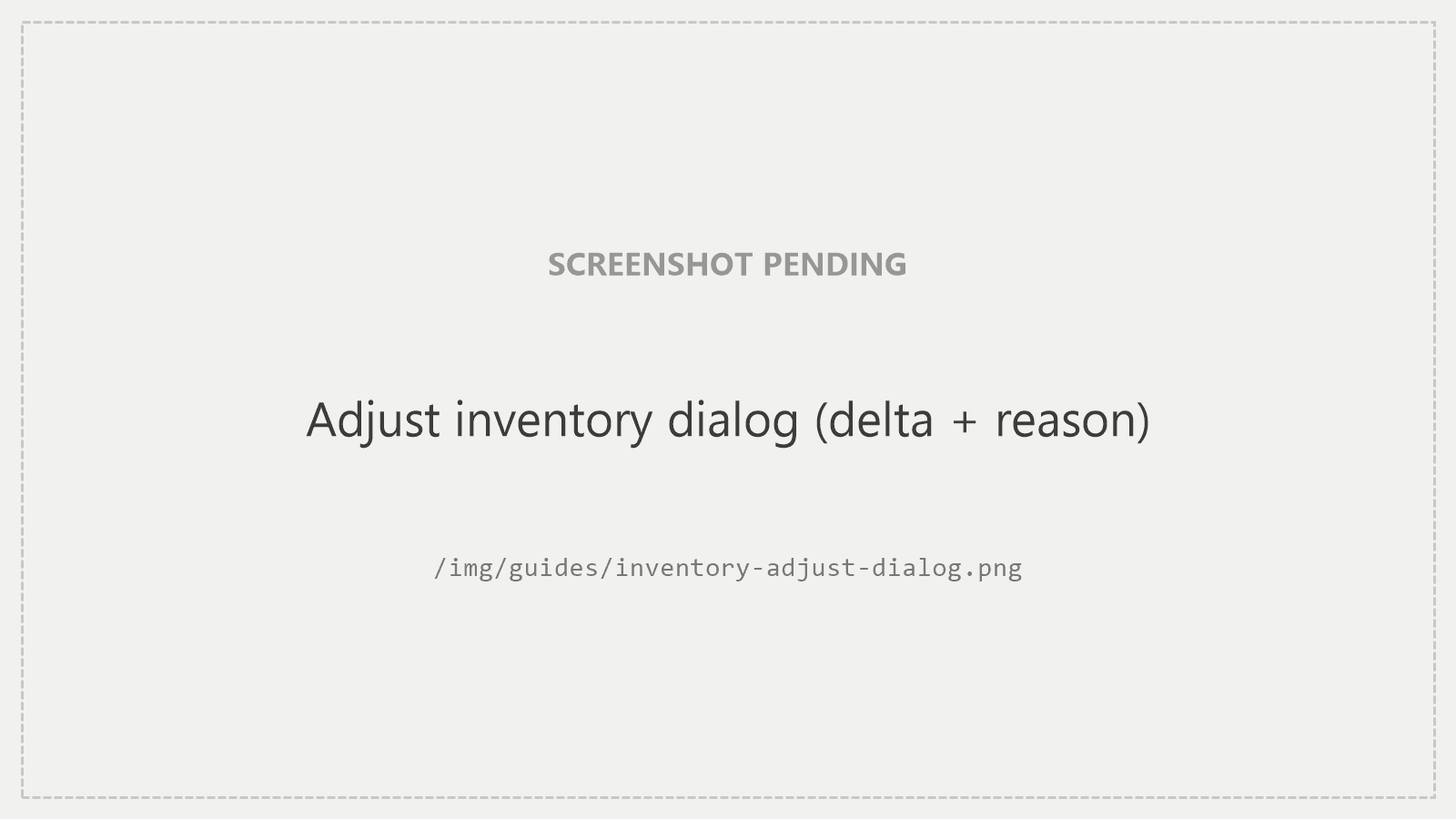 The Adjust inventory dialog: a delta field and a reason note.