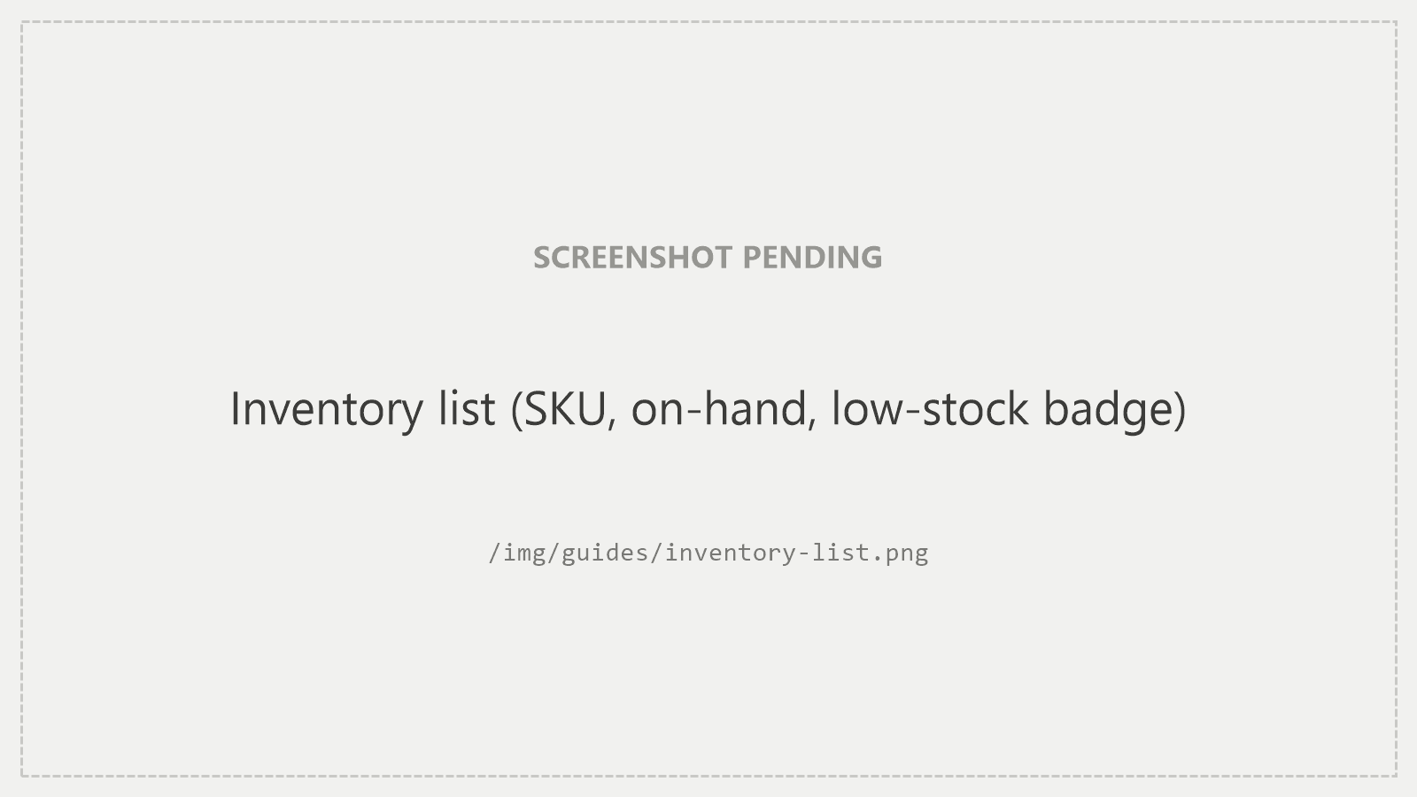 The Inventory list: SKU, variant, on-hand quantity, and a low-stock badge.